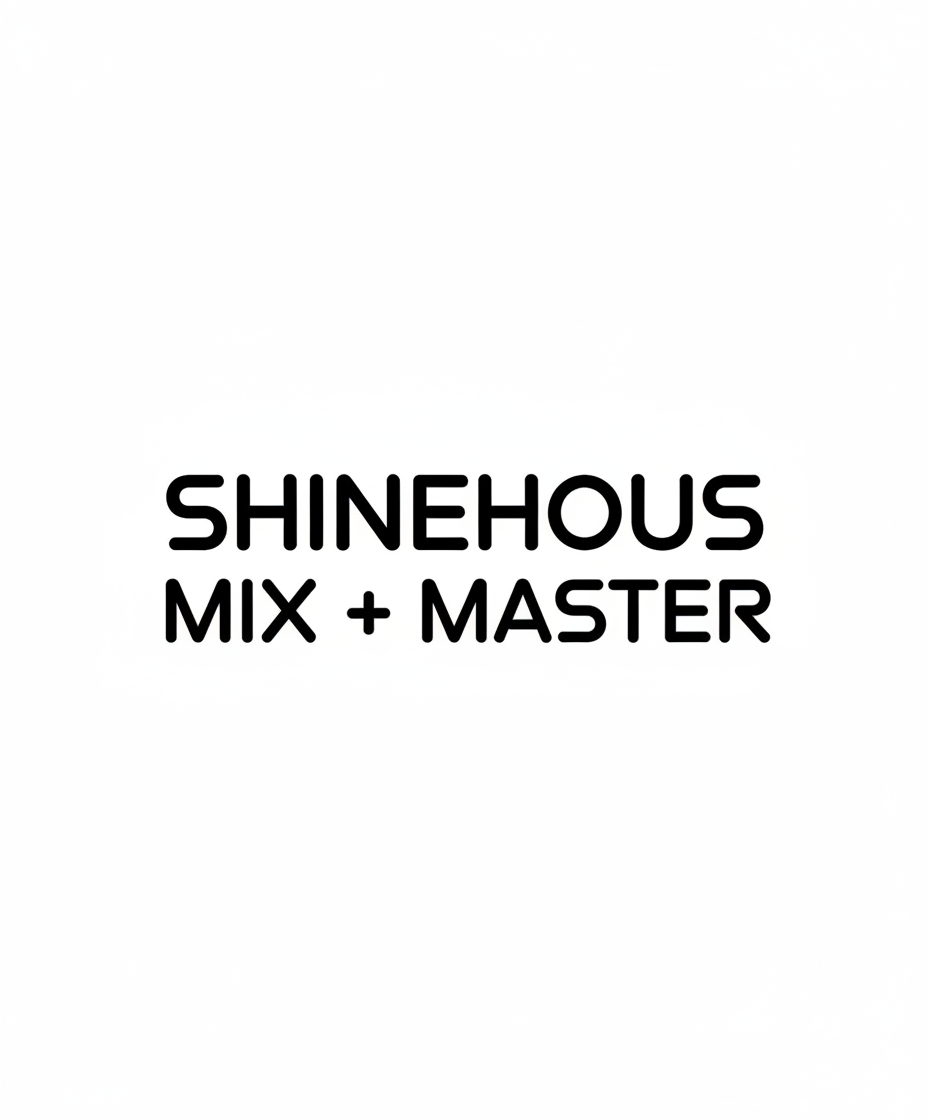 Shinehous Mix + Master